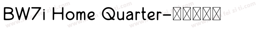 BW7i Home Quarter字体转换